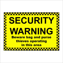 (150 x 100mm - 6 x 4, C - Dibond / Composite Aluminium) SE155 Security Warning Bag And Purse Thieves Operating Area Sign  600mm x 450mm B - Magnetic - Vehicle Grade