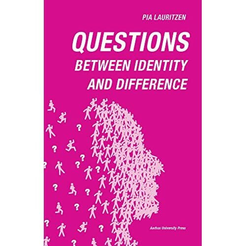 Questions: Between identity and difference - Lauritzen, Pia - Paperback / sof -01/12/2017