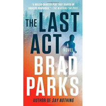 The Last ACT - Parks, Brad - Paperback / sof -03/03/2020