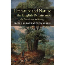 Literature and Nature in the English Renaissance: An E - Borlik, Todd Andrew - Paperback -18/03/2021
