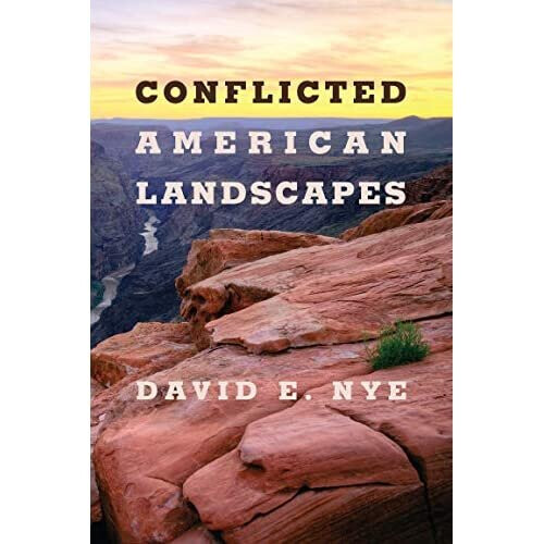 Conflicted American Landscapes - Nye, David E. - Paperback / sof -