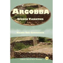Argobba Speech Varieties: Volume One: Comparison - Demeke, Dr. Girma A. - Paperback -30/06/2017