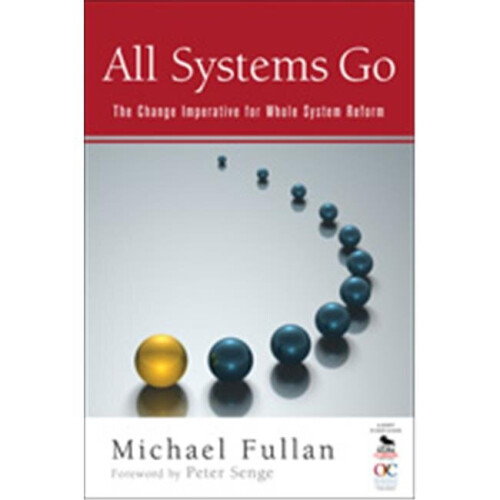 All Systems Go The Change Imperative For Whole System Reform, Paperback