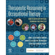 Therapeutic Reasoning in Occupational Therapy: How to d - O'Brien, Jane Cliffo - Paperback / sof -28/03/2022