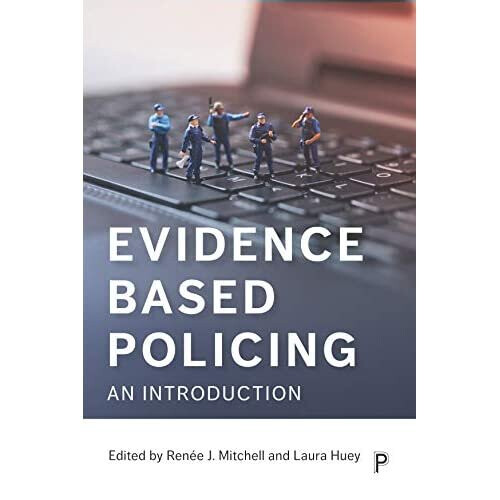 Evidence Based Policing: An Introduction - Mitchell, Renee J. - Hardback -01/12/2018