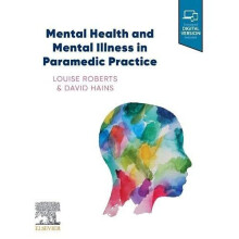 Mental Health and Mental Illness in Paramedic Practice - Roberts, Louise - Paperback / sof -28/10/2021