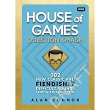 House of Games: Question Smash: 104 New, Classic and Fi - Connor, Alan - Hardback -06/11/2022