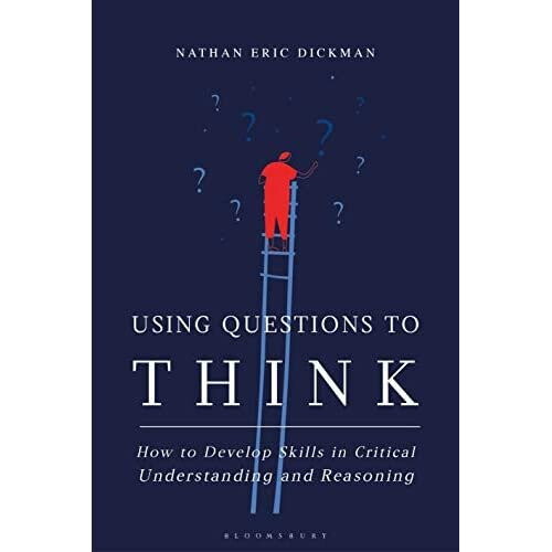 Using Questions to Think: How to Develop Skills in Crit - Dickman, Nathan Eric - Hardback -29/07/2021