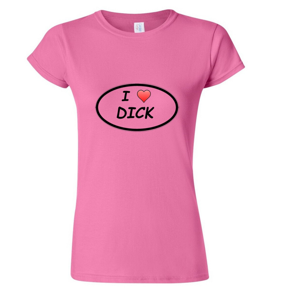 (Pink, M) I love Dick Penis Sex Funny Comedy Joke Rude Sign Ladies Women T Shirt Tee Top