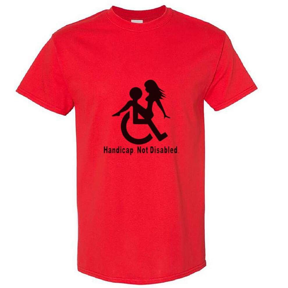 (Red, S) Handicap Not Disabled Funny Joke Rude Offensive Slogan Men T Shirt Tee Top