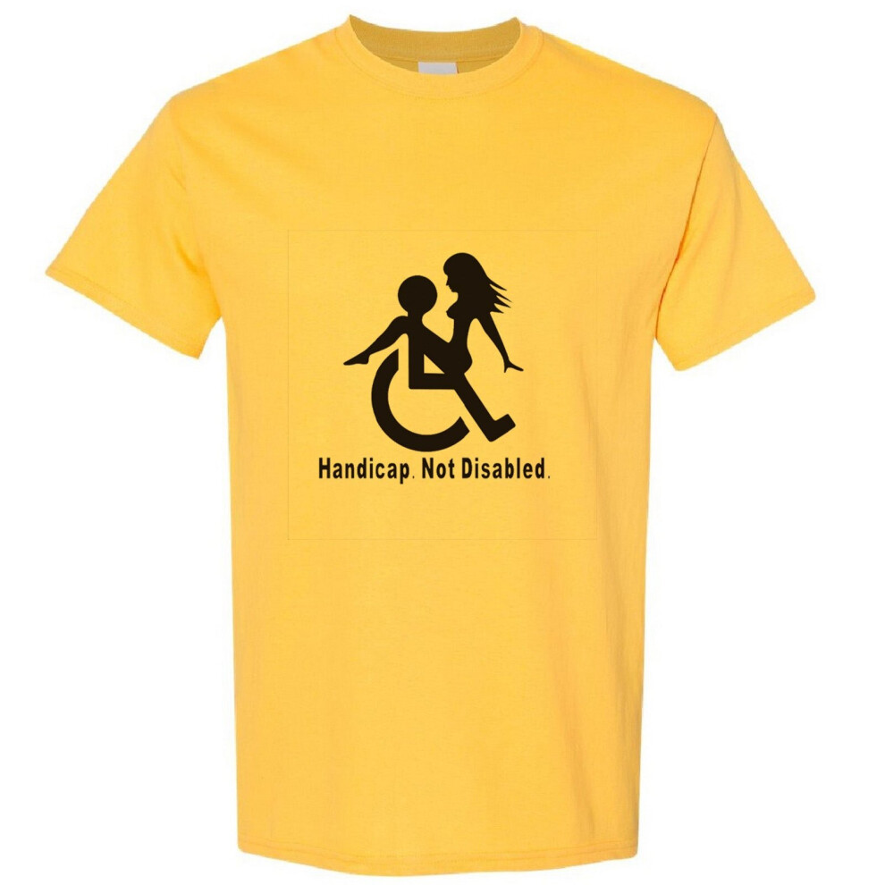 (Yellow, M) Handicap Not Disabled Funny Joke Rude Offensive Slogan Men T Shirt Tee Top