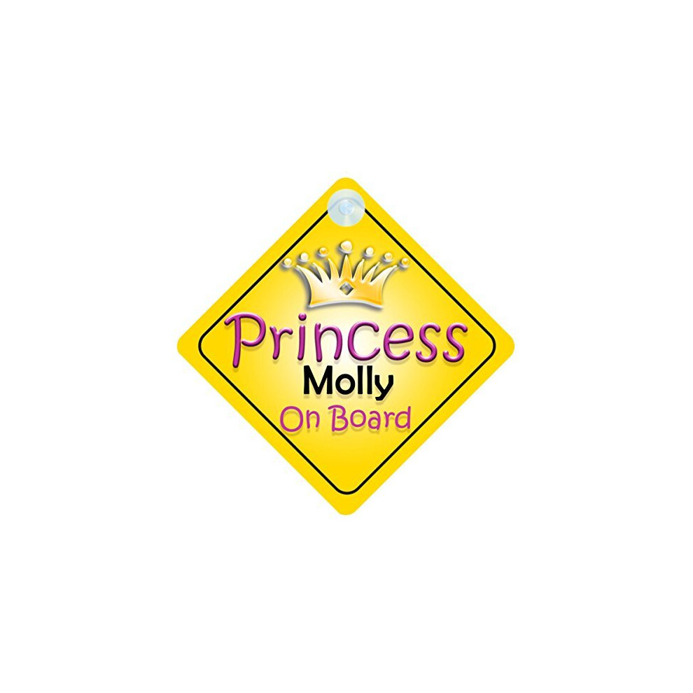Princess Molly On Board Girl Car Sign Child/Baby Gift/Present 002 Quality Goods Ltd