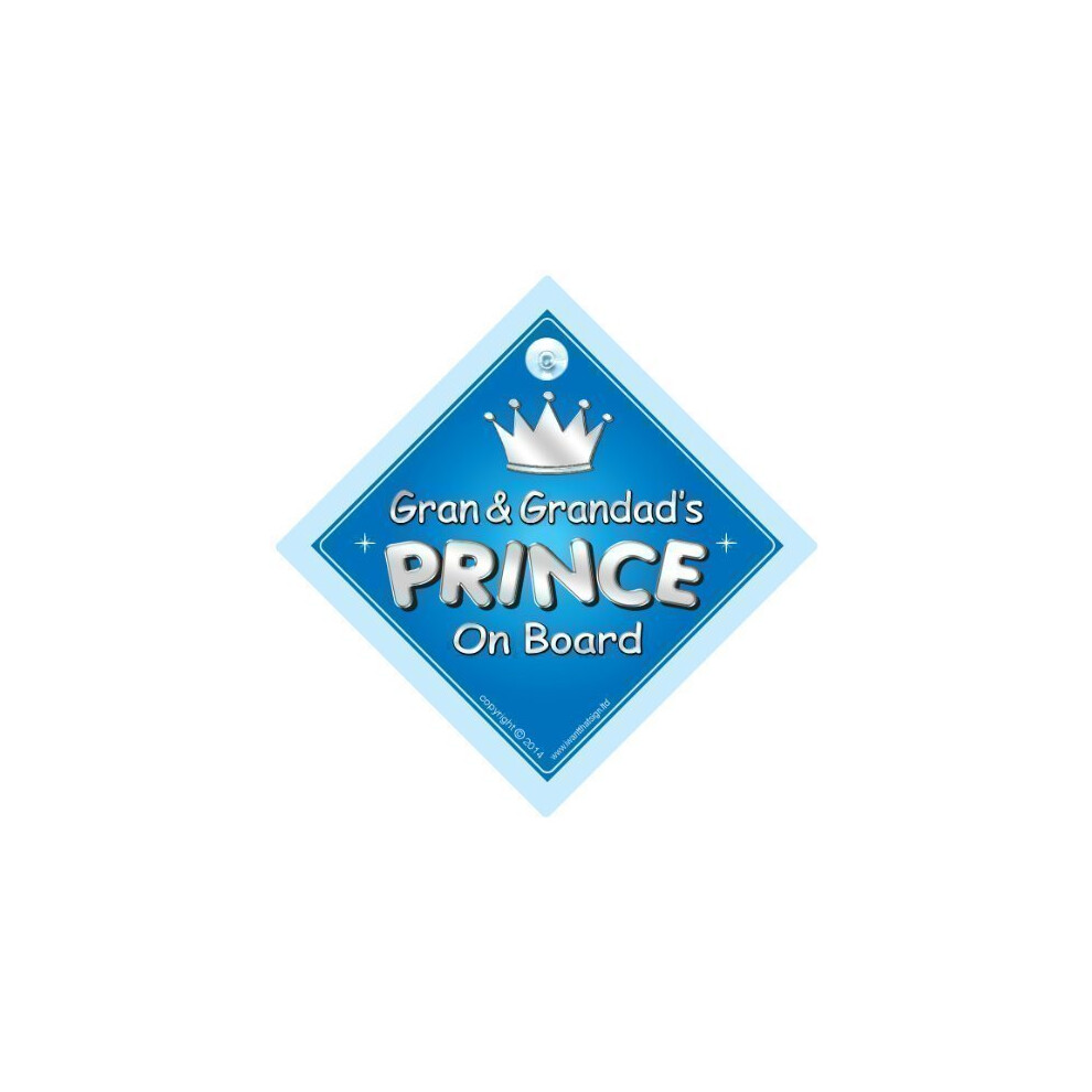 Gran And Grandad's Prince On Board Car Sign, Car Sign With Suction Cup, Gran, Granny, Grandad, Car Sign, Baby On Board Sign,Baby On Board, Novelty Car Iwantthatsign.com