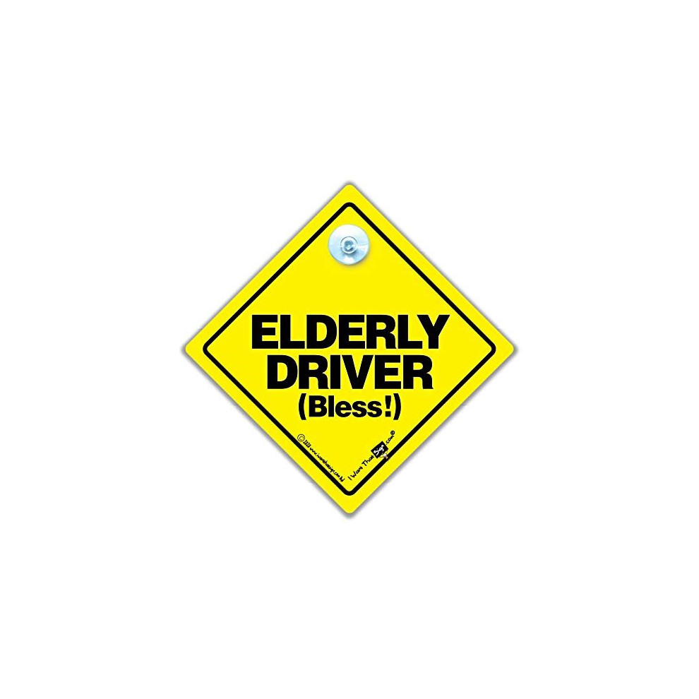 Elderly Driver Bless Car Sign, Baby On Board Style Suction Cup Car Window Sign Iwantthatsign.com