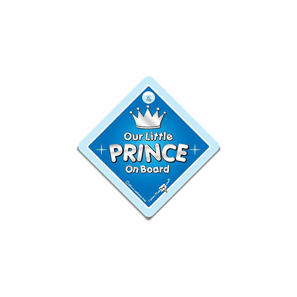 Our Little Prince On Board Car Sign, Baby On Board Sign With Suction Cup, Prince In Car Sign Iwantthatsign.com