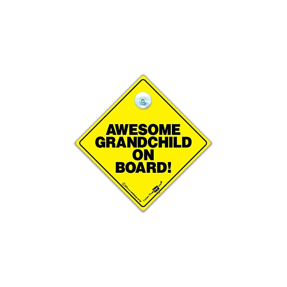 Awesome Grandchild On Board Car Sign, Baby On Board Sign Style Suction Cup Car Sign In And Big, Bold And Designed To To Notify Other Yellow/Black Iwantthatsign.com