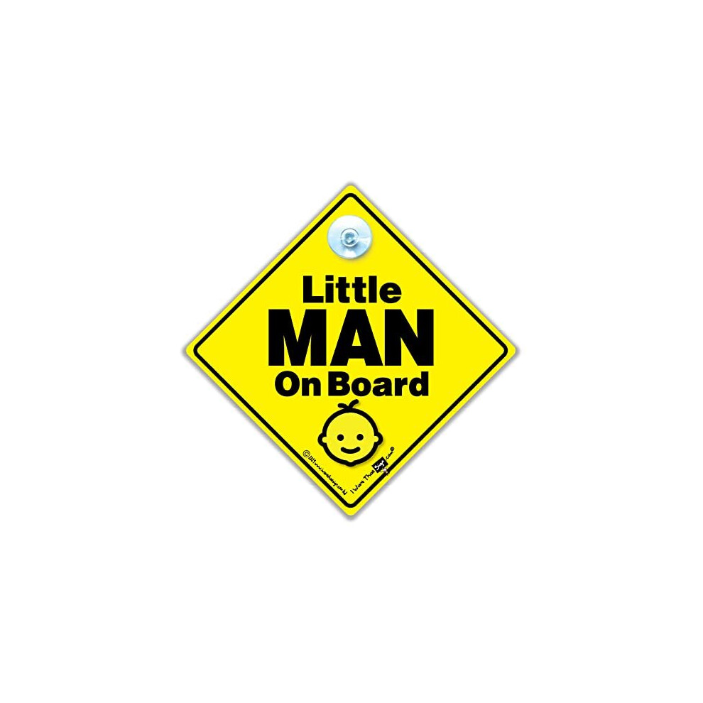 Little Man On Board Sign, Baby On Board Sign, Grandchild On Board, High Visibility Advisory Suction Cup Car Window Sign Designed To Let Other Road Iwantthatsign.com
