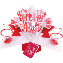Forever & Always Special Mum Pop Up Card Valentine's, Birthday, Any Occasion