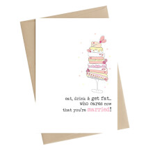 Married. Eat, Drink & Get Fat. Greeting Card by Dandelion Stationery Cards