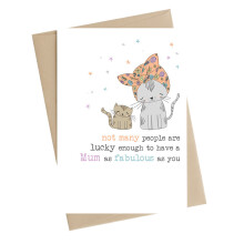 Lucky To Have A Fabulous Mum Greeting Card by Dandelion Stationery Cards