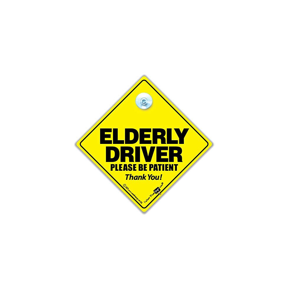 Elderly Driver Please Be Patient Car Sign, Suction Cup Car Sign For Elderly Drivers, Baby On Board Sign Style Advisory Sign For Old Drivers In Super Iwantthatsign.com