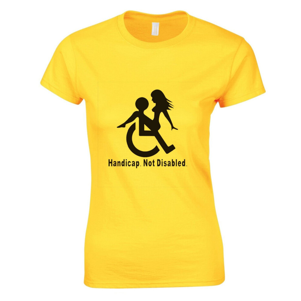 (Yellow, S) Handicap Not Disabled Funny Joke Rude Offensive Ladies Women T Shirt Tee Top