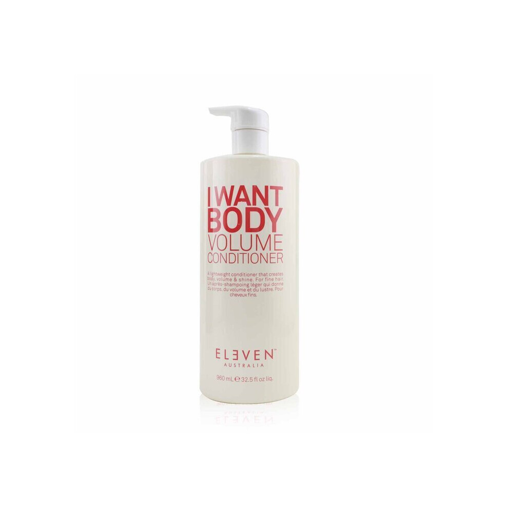 Eleven Australia I Want Body Volume Conditioner 960Ml/32.5Oz