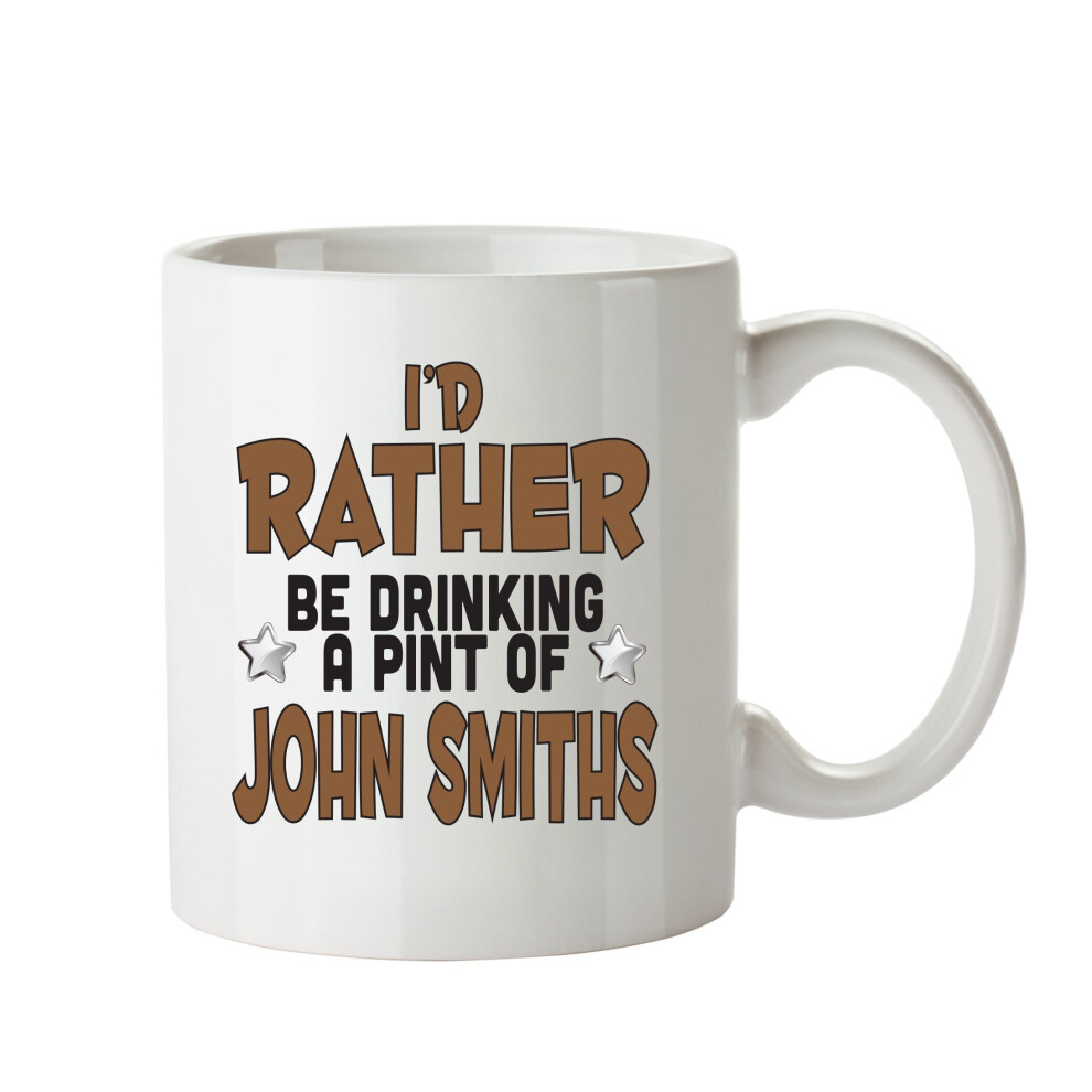 I'd Rather Be DRINKING A PINT OF JOHN SMITHS Personalised ADULT OFFICE MUG