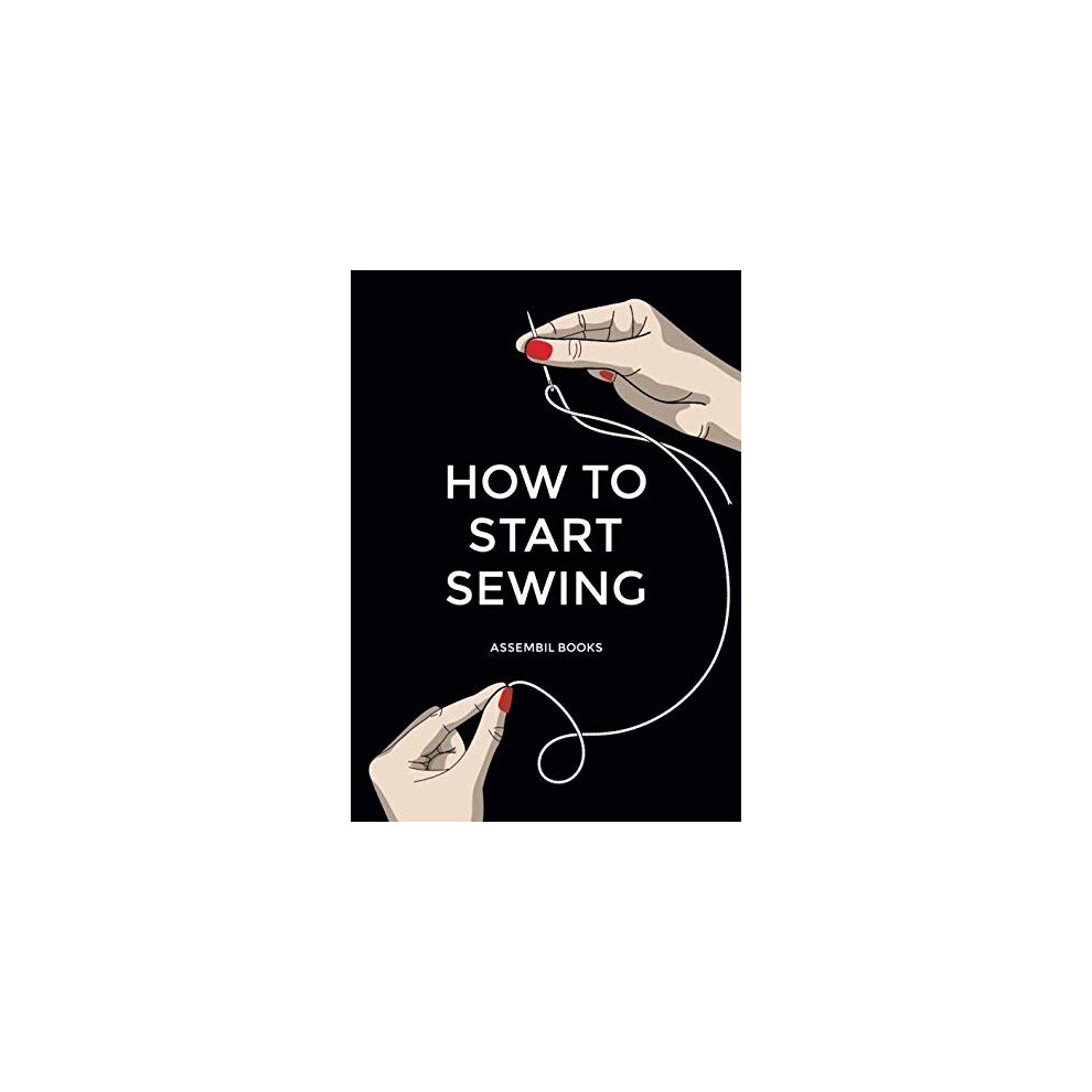 How To Start Sewing: The How and Why of Sewing for Fashion Design: Sewing Techn - Image 5