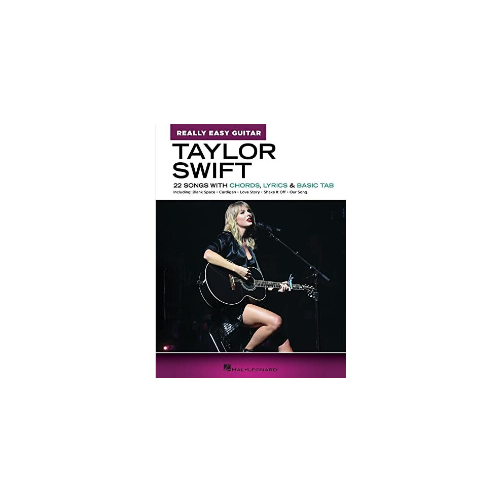 Taylor Swift - Really Easy Guitar: 22 Songs With Chords, Lyrics & Basic Tab