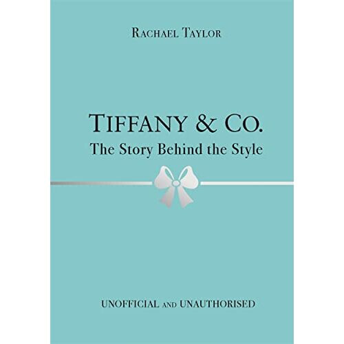Tiffany & Co.: The Story Behind the Style