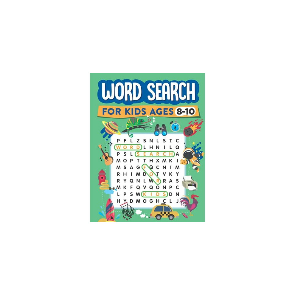 Word Search for Kids Ages 8-10: 100 Word Search Puzzles