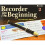 Recorder from the Beginning: Pupils Edition Bk. 2: Pupil'S Book 2 1