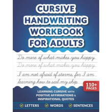 Cursive Handwriting Workbook for Adults: Learning Cursive with Positive Affirmations & Inspirational Quotes