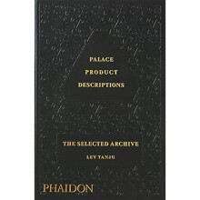 Palace Product Descriptions, The Selected Archive