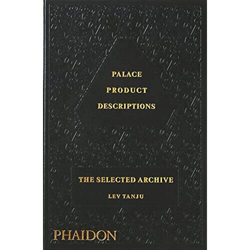 Palace Product Descriptions, The Selected Archive