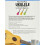 How To Play Ukulele: A Complete Guide for Absolute Beginners - Level 1 2