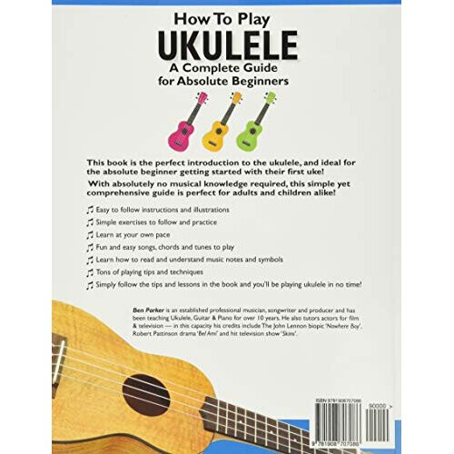 How To Play Ukulele: A Complete Guide for Absolute Beginners - Level 1 1