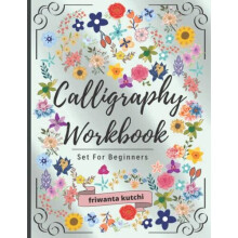 calligraphy Workbook set for beginners: Simple Guide to Hand Lettering and Modern Calligraphy for Adults and Kids , Alphabets with Pretty Letters ,