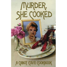Murder, She Cooked: A Cabot Cove Cookbook