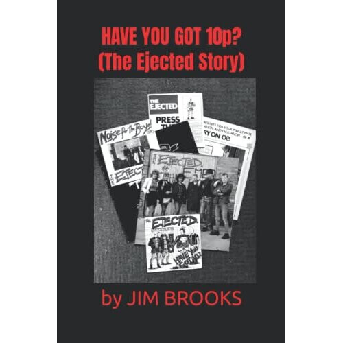 HAVE YOU GOT 10p? (The Ejected Story)
