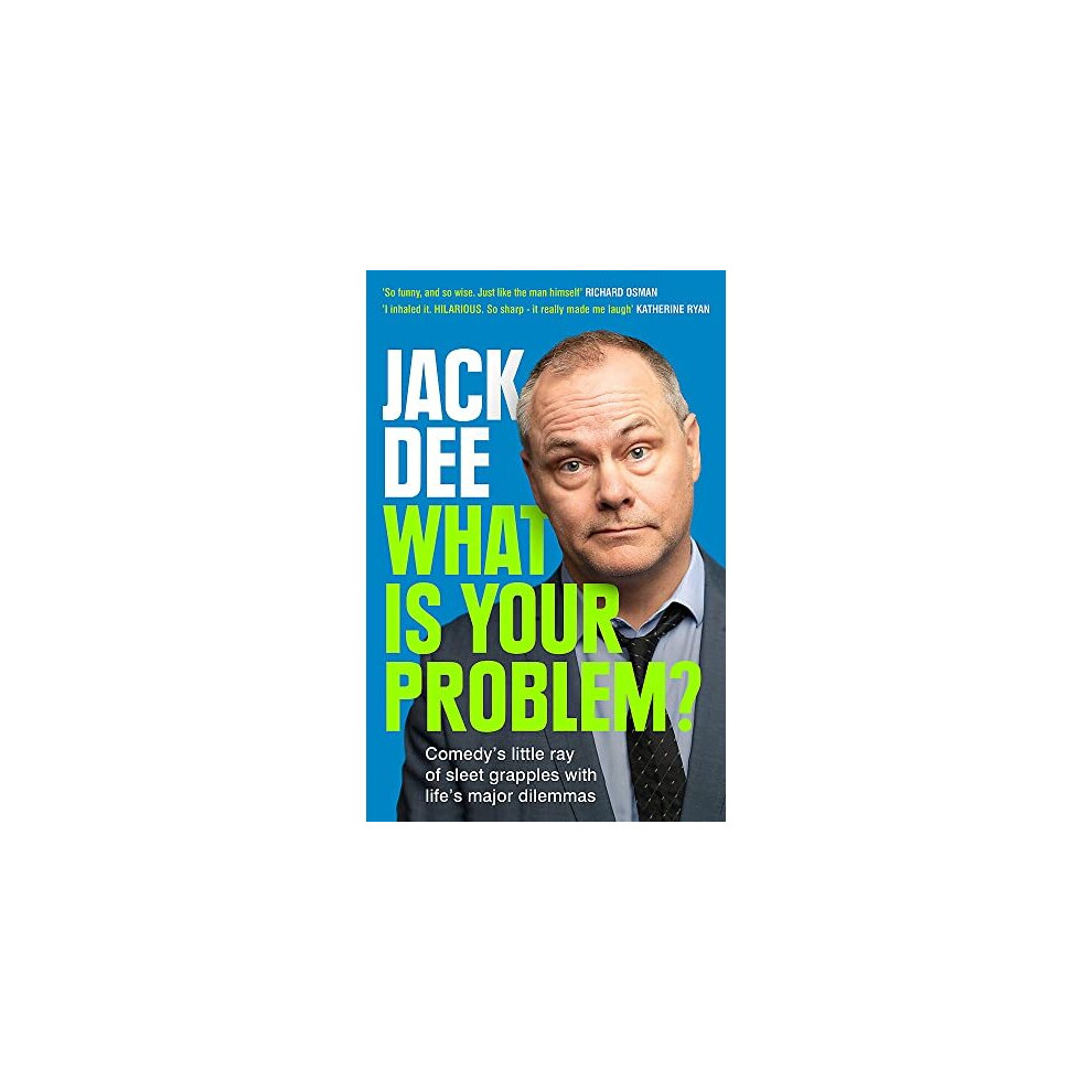 What is Your Problem?: Comedy's little ray of sleet grapples  .9 - Image 8