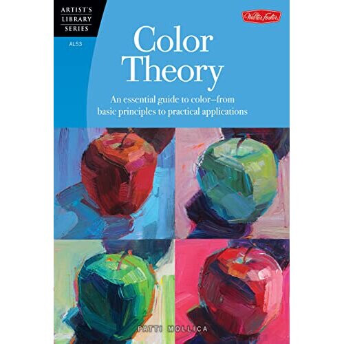 Color Theory: An essential guide to color-from basic principles to practical applications (Artist's Library)