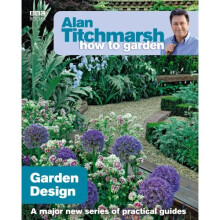 Alan Titchmarsh How to Garden: Garden Design (How to Garden, 14)