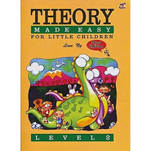 Theory Made Easy For Little Children Level 2 (Theory Of Music Made Easy)