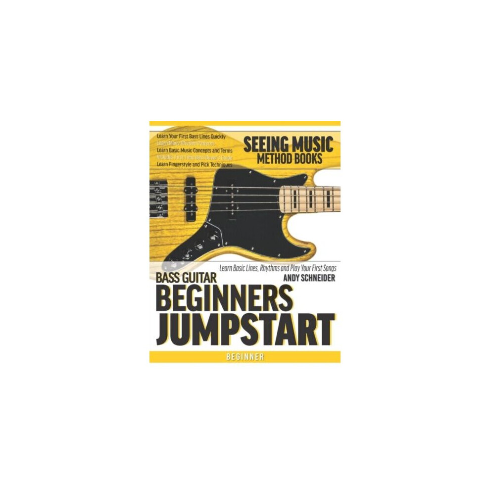 Bass Guitar Beginners Jumpstart Learn Basic Lines Rhythms and Play Your First