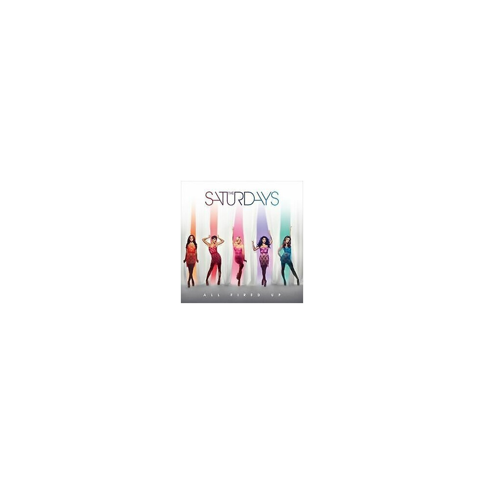 Cd The Saturdays All Fired Up