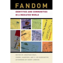Fandom Identities and Communities in a Mediated World