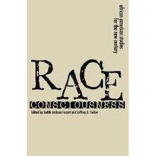 Race Consciousness AfricanAmerican Studies for the New Century Reinterpretations for the New Century
