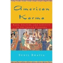 American Karma Race, Culture, and Identity in the Indian Diaspora Qualitative Studies in Psychology